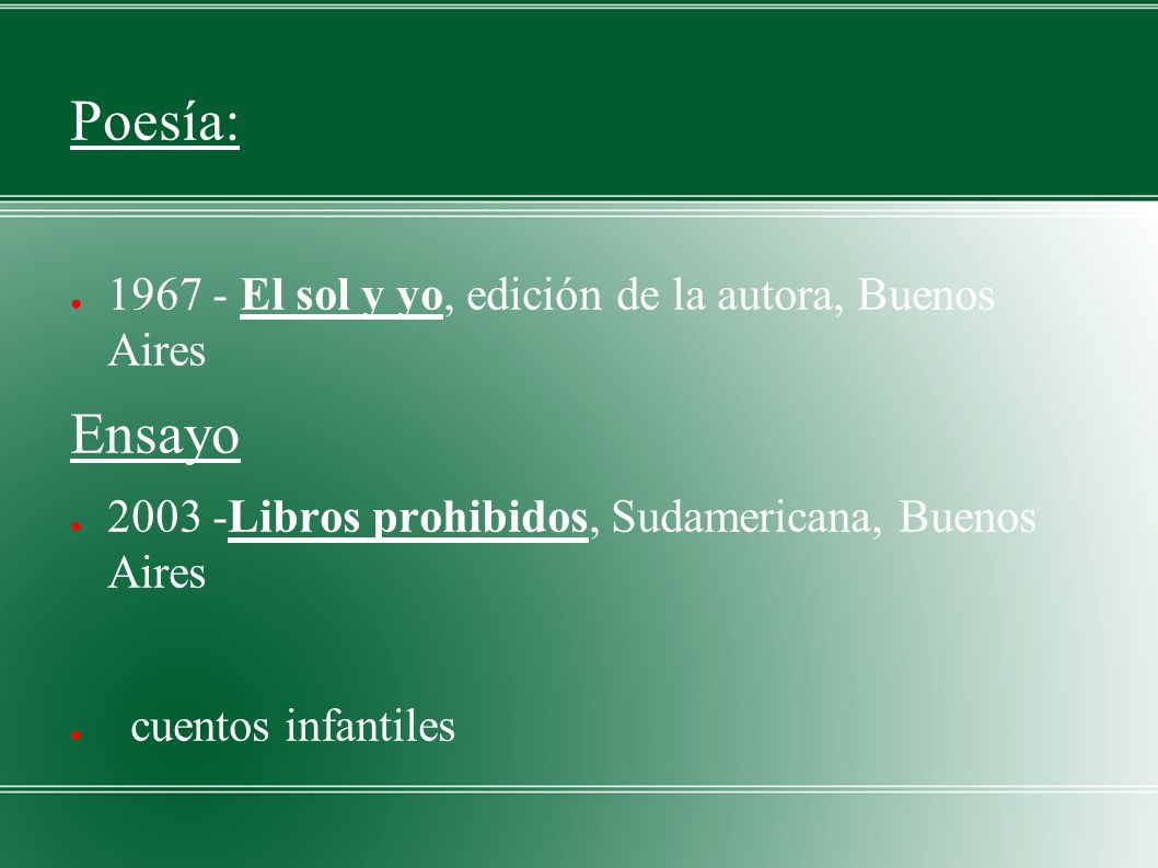Poesía: Ensayo El sol y yo, edición de la autora, Buenos Aires