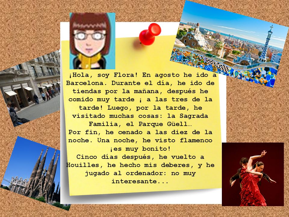 ¡Hola, soy Flora. En agosto he ido a Barcelona