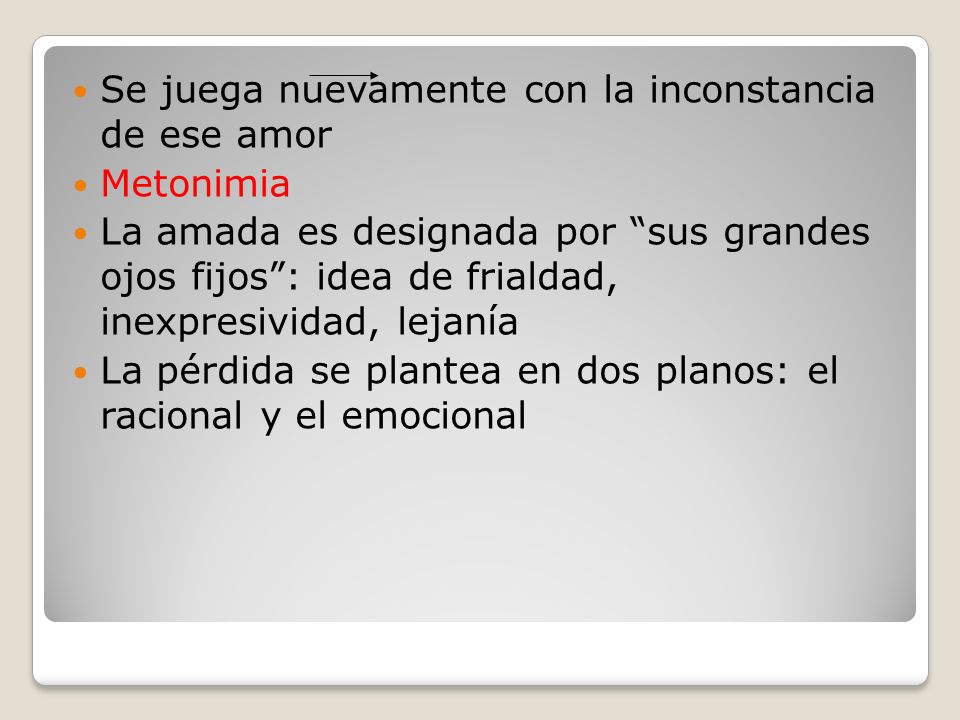 Se juega nuevamente con la inconstancia de ese amor