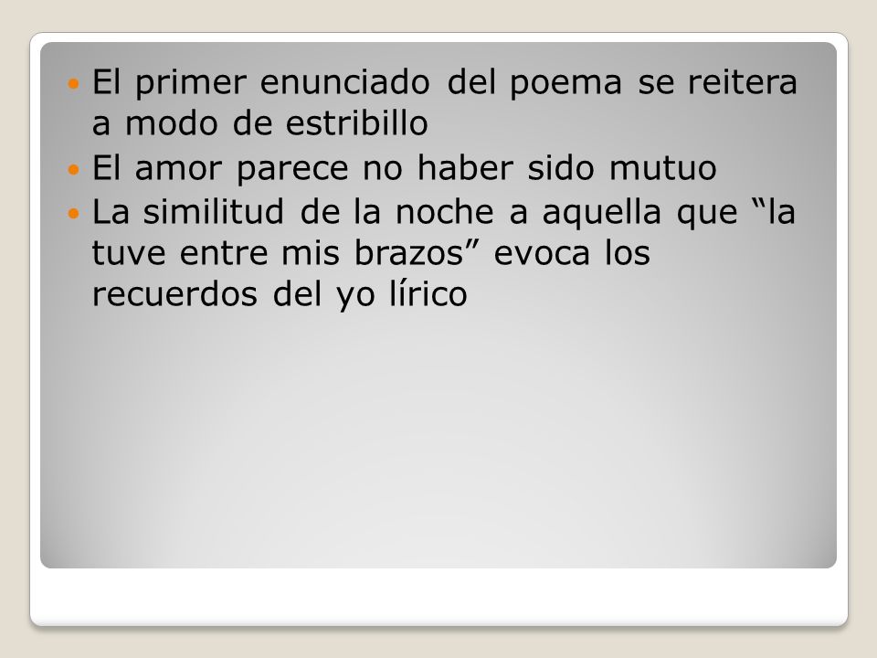 El primer enunciado del poema se reitera a modo de estribillo