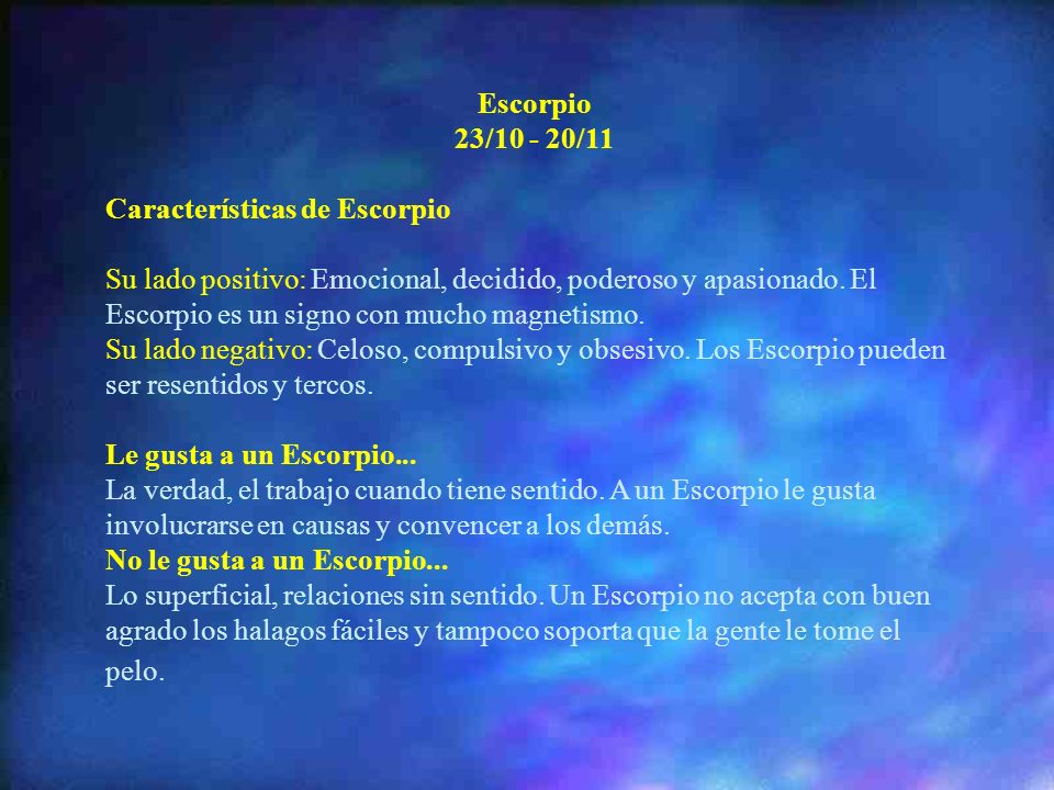 Escorpio 23/ /11. Características de Escorpio.