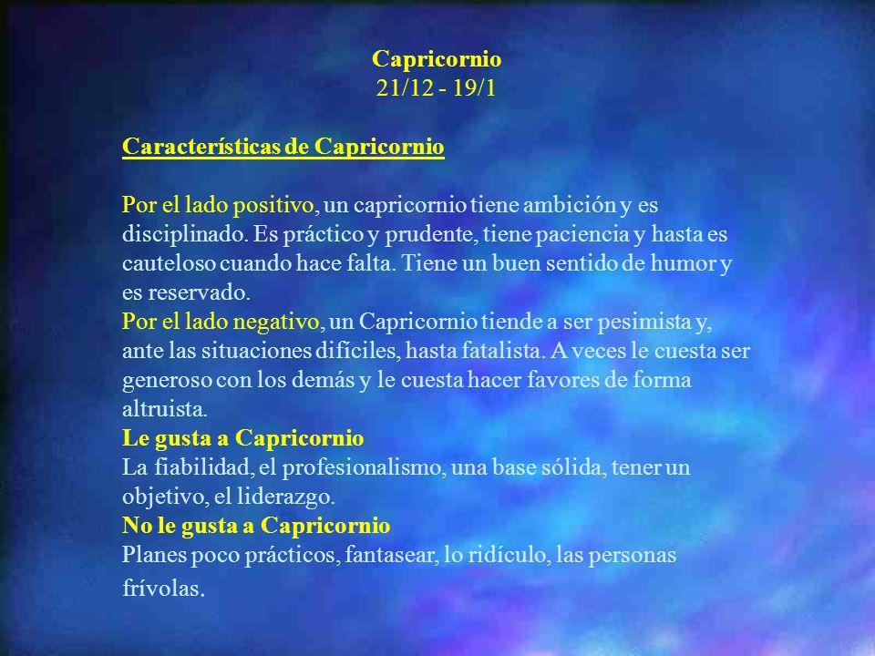 Capricornio 21/ /1. Características de Capricornio.