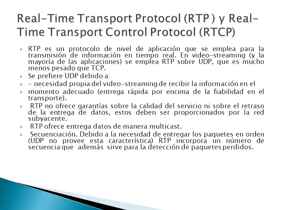 Real-Time Transport Protocol (RTP ) y Real-Time Transport Control Protocol (RTCP)