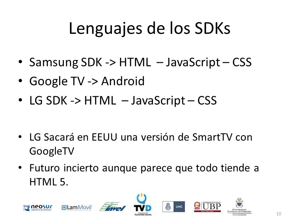 Lenguajes de los SDKs Samsung SDK -> HTML – JavaScript – CSS
