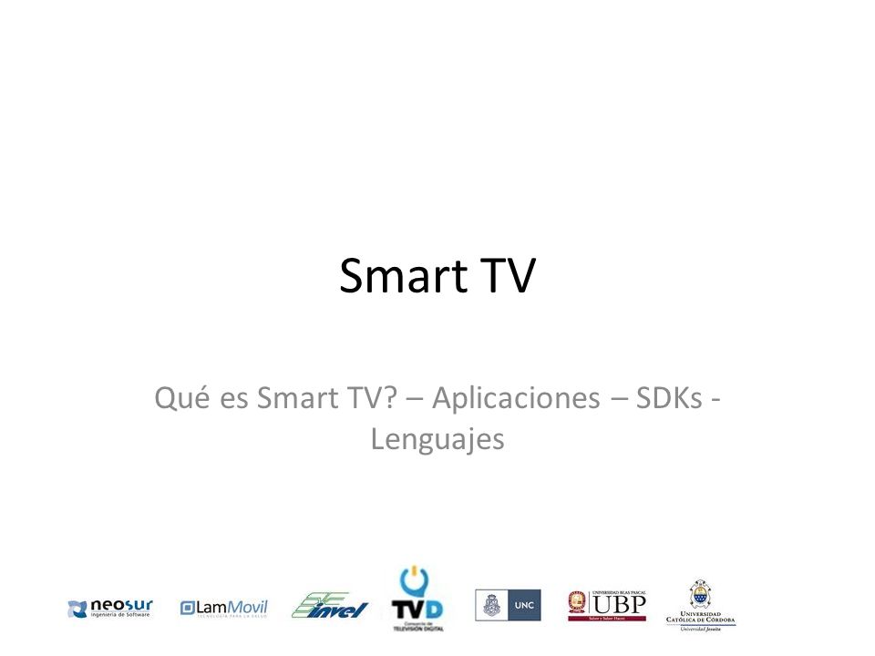Qué es Smart TV – Aplicaciones – SDKs - Lenguajes