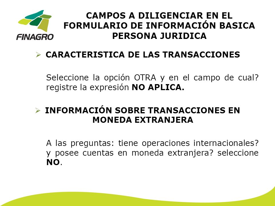 CAMPOS A DILIGENCIAR EN EL FORMULARIO DE INFORMACIÓN BASICA PERSONA JURIDICA