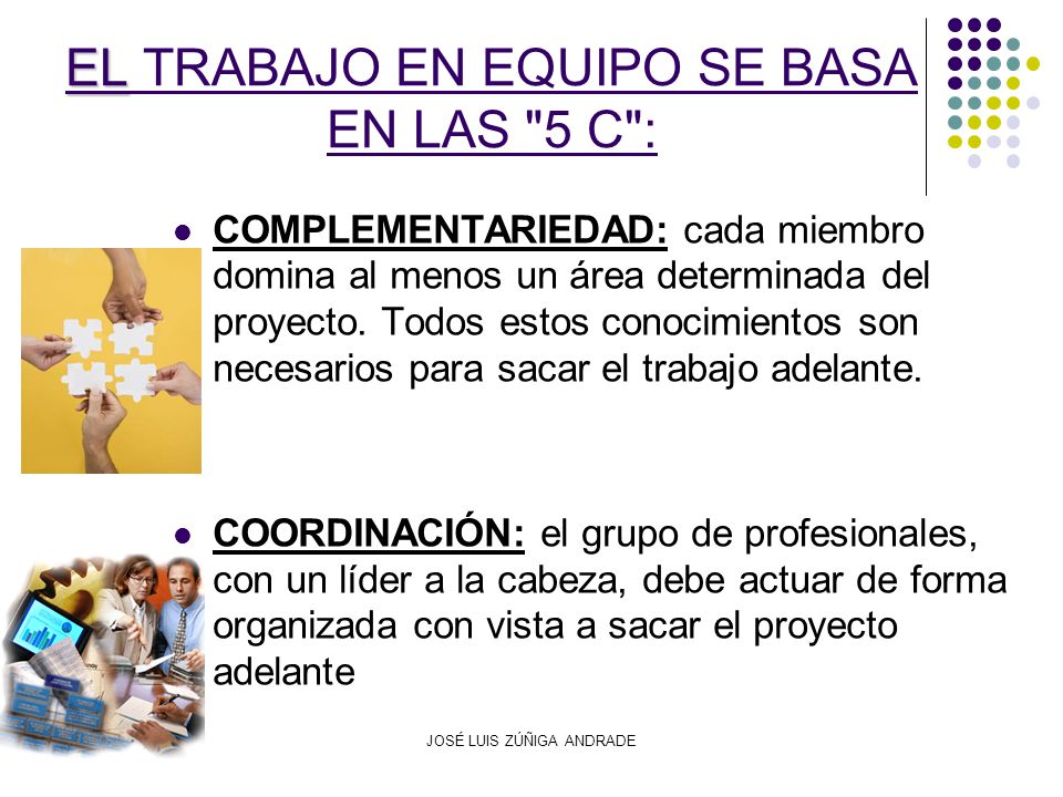 EL TRABAJO EN EQUIPO SE BASA EN LAS 5 C :