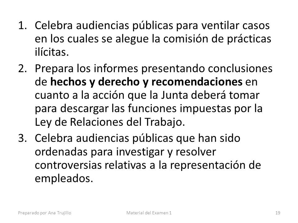 Celebra audiencias públicas para ventilar casos en los cuales se alegue la comisión de prácticas ilícitas.