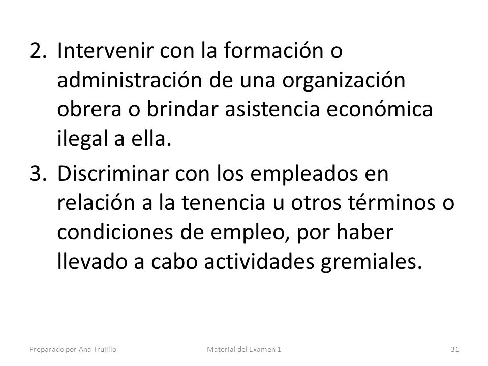 Intervenir con la formación o administración de una organización obrera o brindar asistencia económica ilegal a ella.