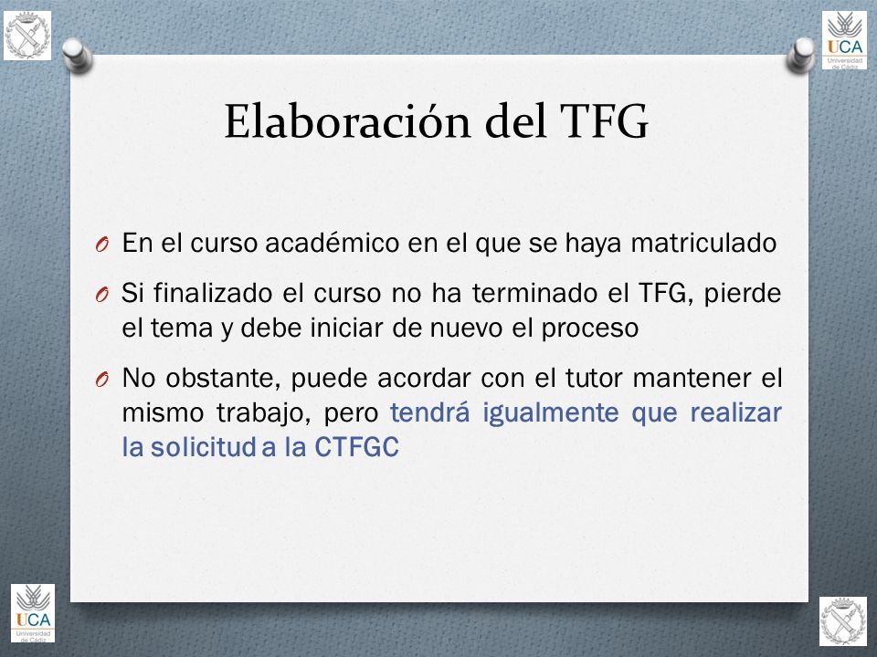 Elaboración del TFG En el curso académico en el que se haya matriculado.