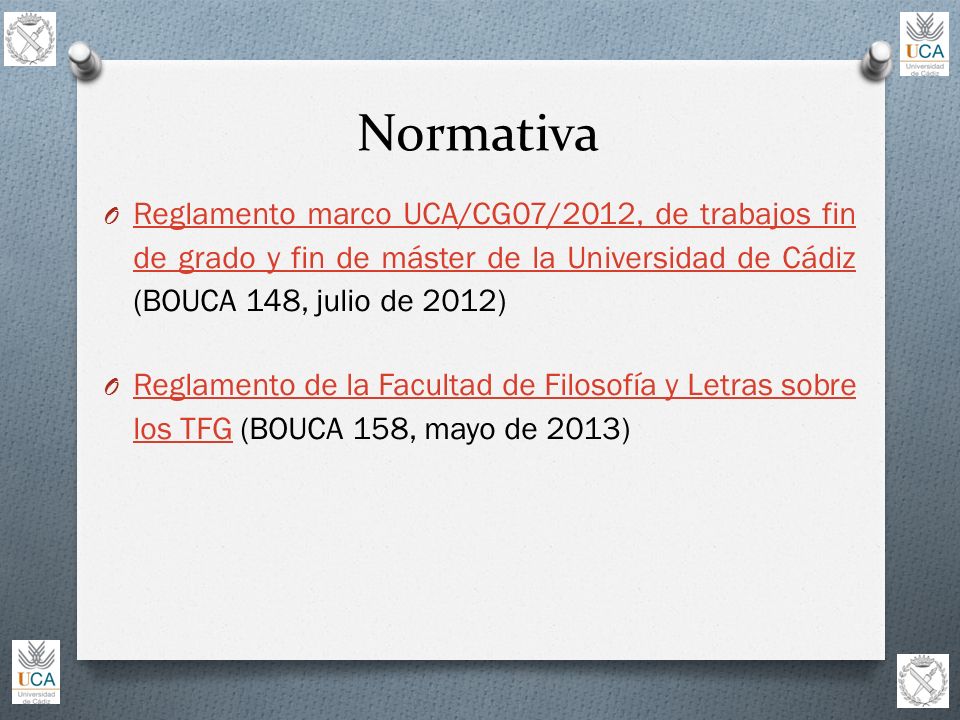 Normativa Reglamento marco UCA/CG07/2012, de trabajos fin de grado y fin de máster de la Universidad de Cádiz (BOUCA 148, julio de 2012)