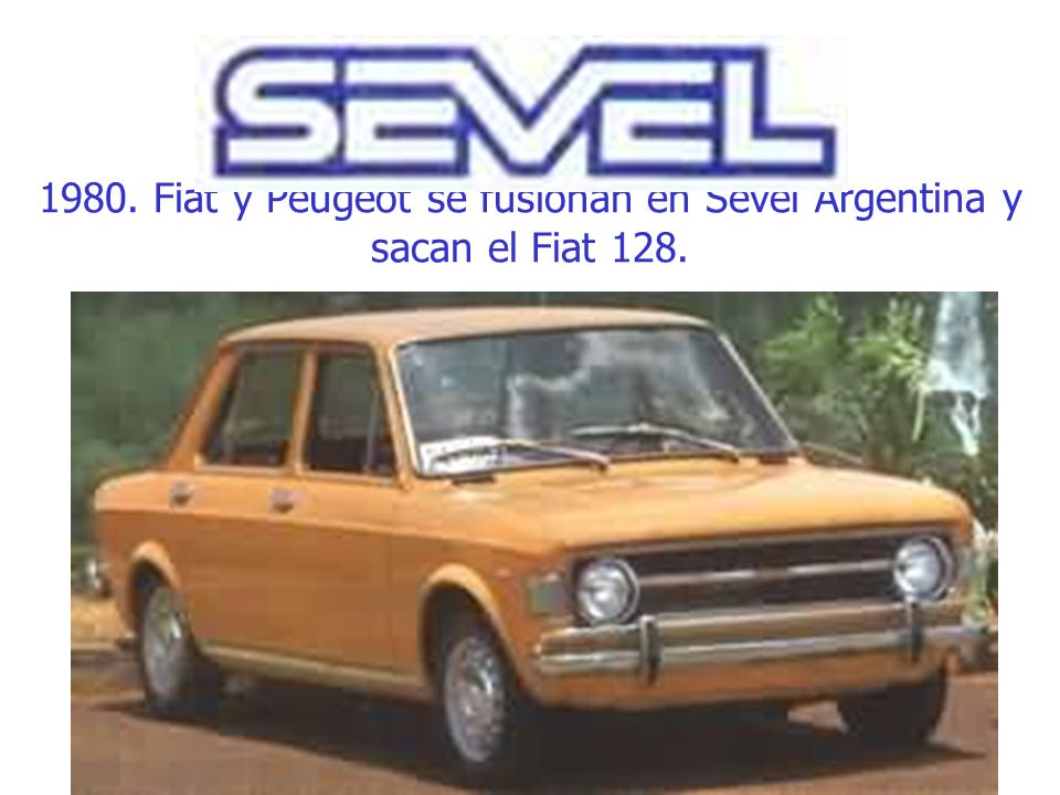 1980. Fiat y Peugeot se fusionan en Sevel Argentina y sacan el Fiat 128.