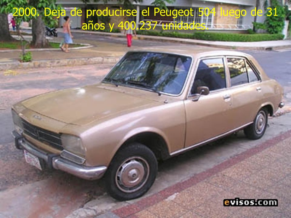 2000. Deja de producirse el Peugeot 504 luego de 31 años y 400