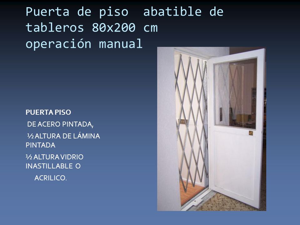 Puerta de piso abatible de tableros 80x200 cm operación manual