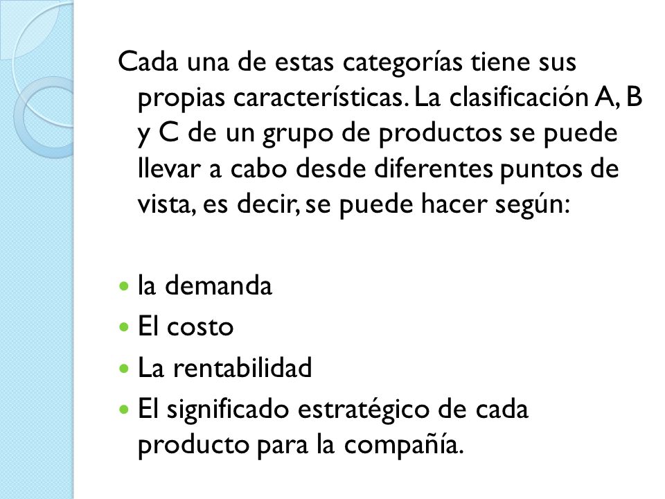 Cada una de estas categorías tiene sus propias características
