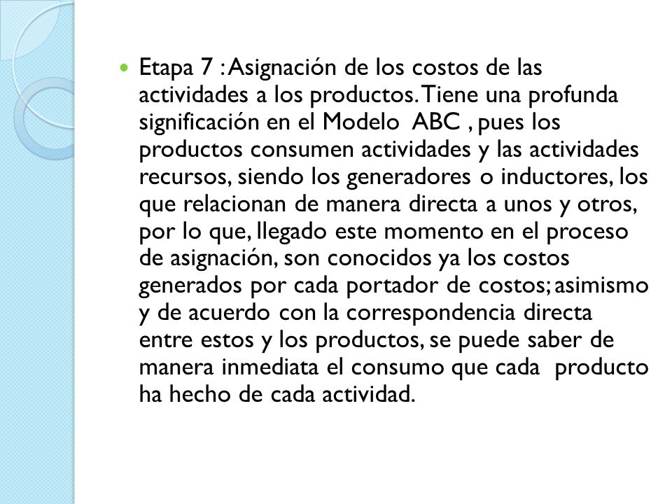Etapa 7 : Asignación de los costos de las actividades a los productos