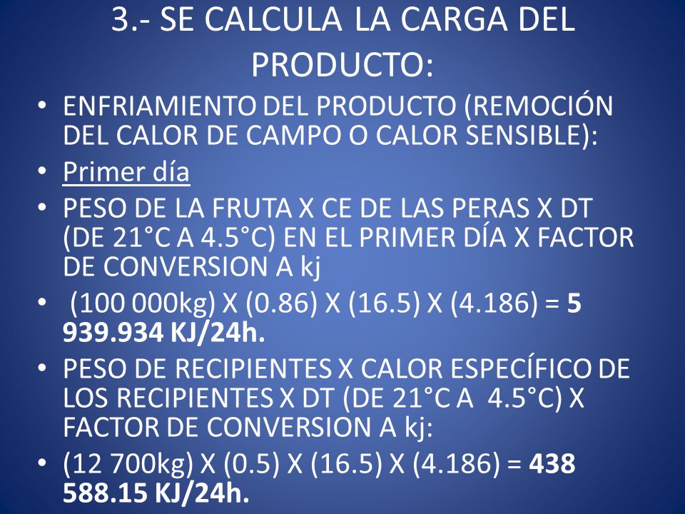 3.- SE CALCULA LA CARGA DEL PRODUCTO: