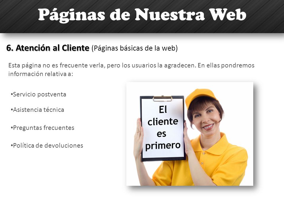 Páginas de Nuestra Web 6. Atención al Cliente (Páginas básicas de la web)