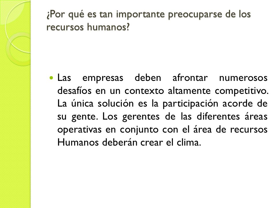 ¿Por qué es tan importante preocuparse de los recursos humanos