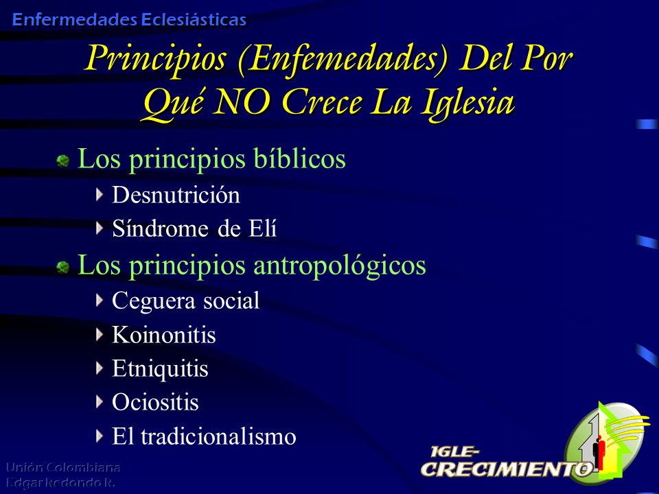 Principios (Enfemedades) Del Por Qué NO Crece La Iglesia