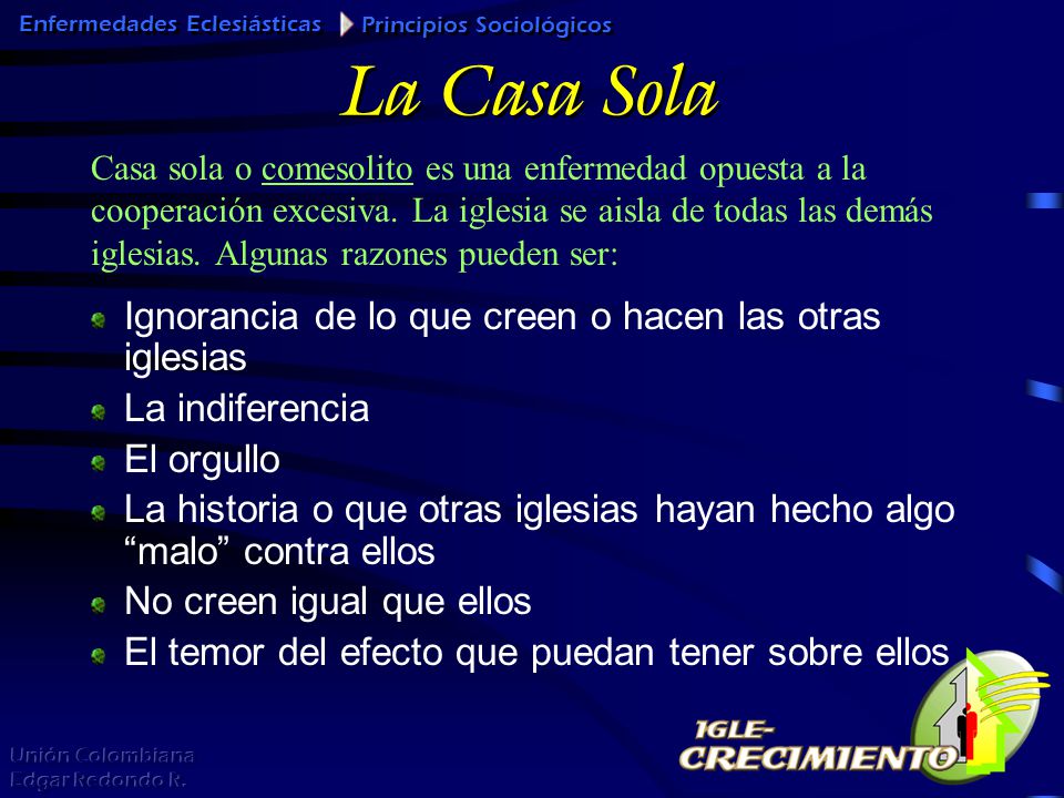 La Casa Sola Ignorancia de lo que creen o hacen las otras iglesias