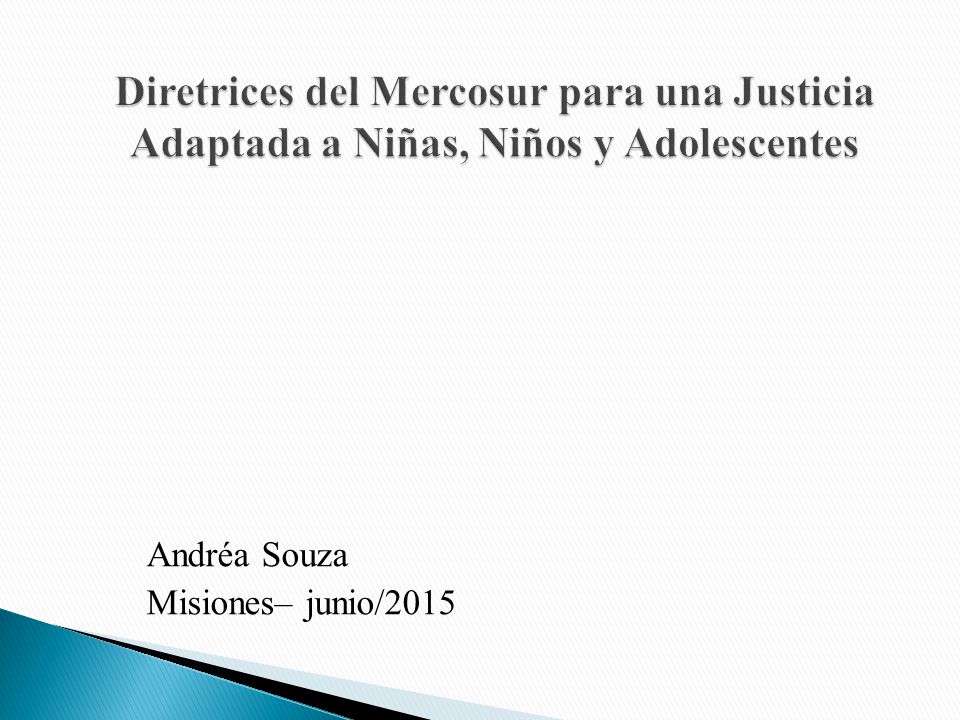 Diretrices del Mercosur para una Justicia Adaptada a Niñas, Niños y Adolescentes