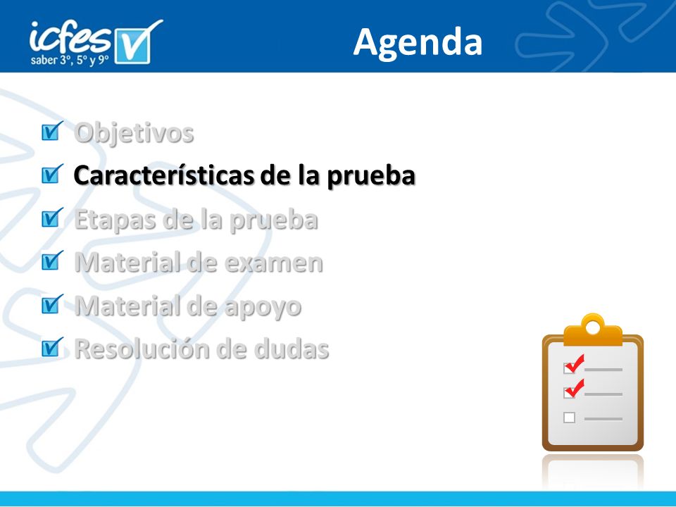 Agenda Objetivos Características de la prueba Etapas de la prueba