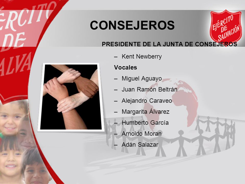 CONSEJEROS PRESIDENTE DE LA JUNTA DE CONSEJEROS Kent Newberry Vocales
