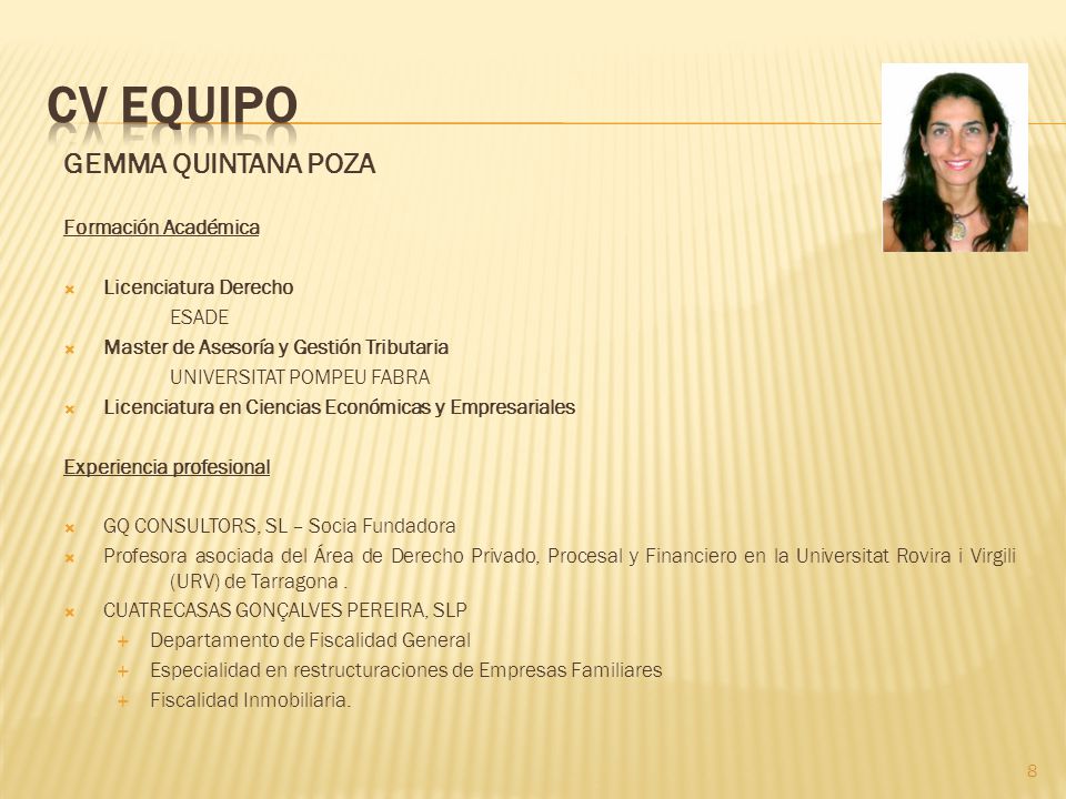 CV EQUIPO GEMMA QUINTANA POZA Formación Académica Licenciatura Derecho