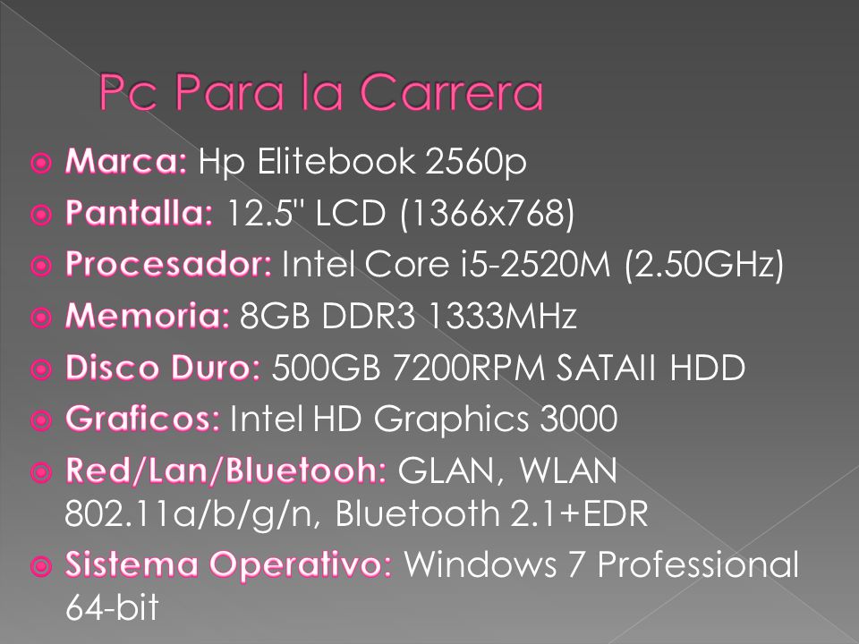 Pc Para la Carrera Marca: Hp Elitebook 2560p
