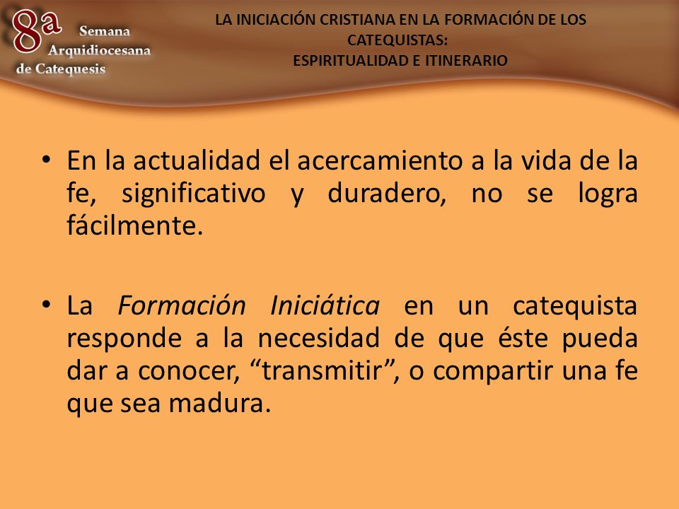 LA INICIACIÓN CRISTIANA EN LA FORMACIÓN DE LOS CATEQUISTAS: ESPIRITUALIDAD E ITINERARIO