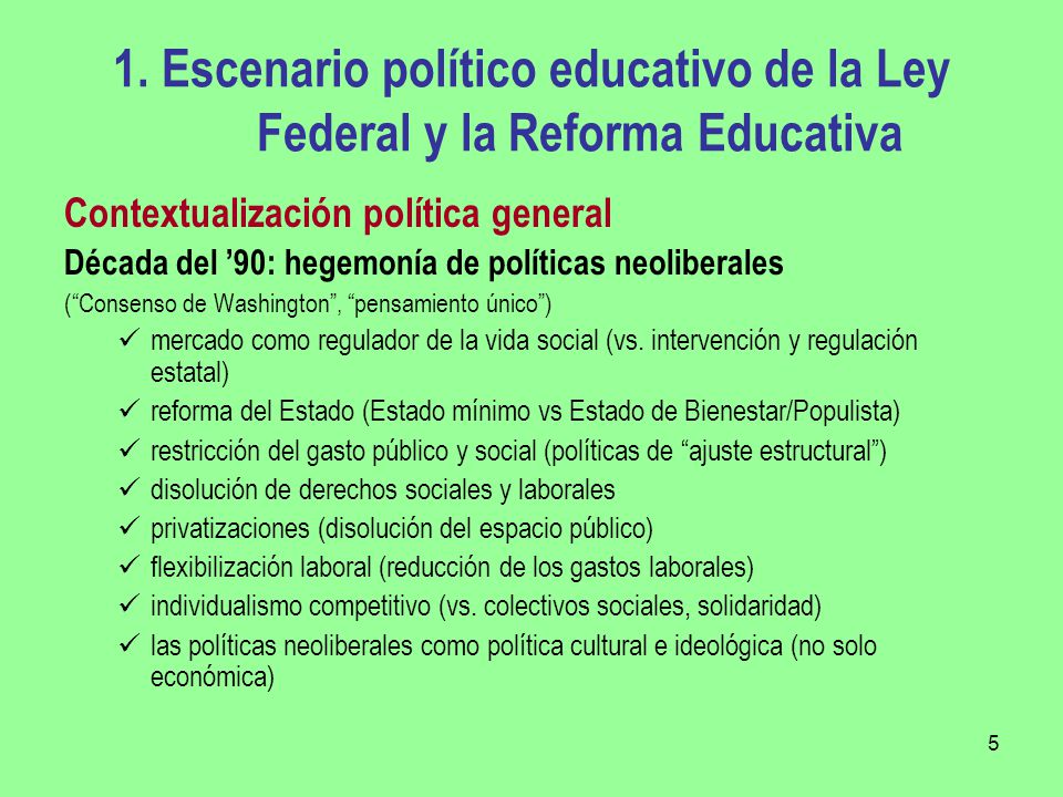 1. Escenario político educativo de la Ley Federal y la Reforma Educativa
