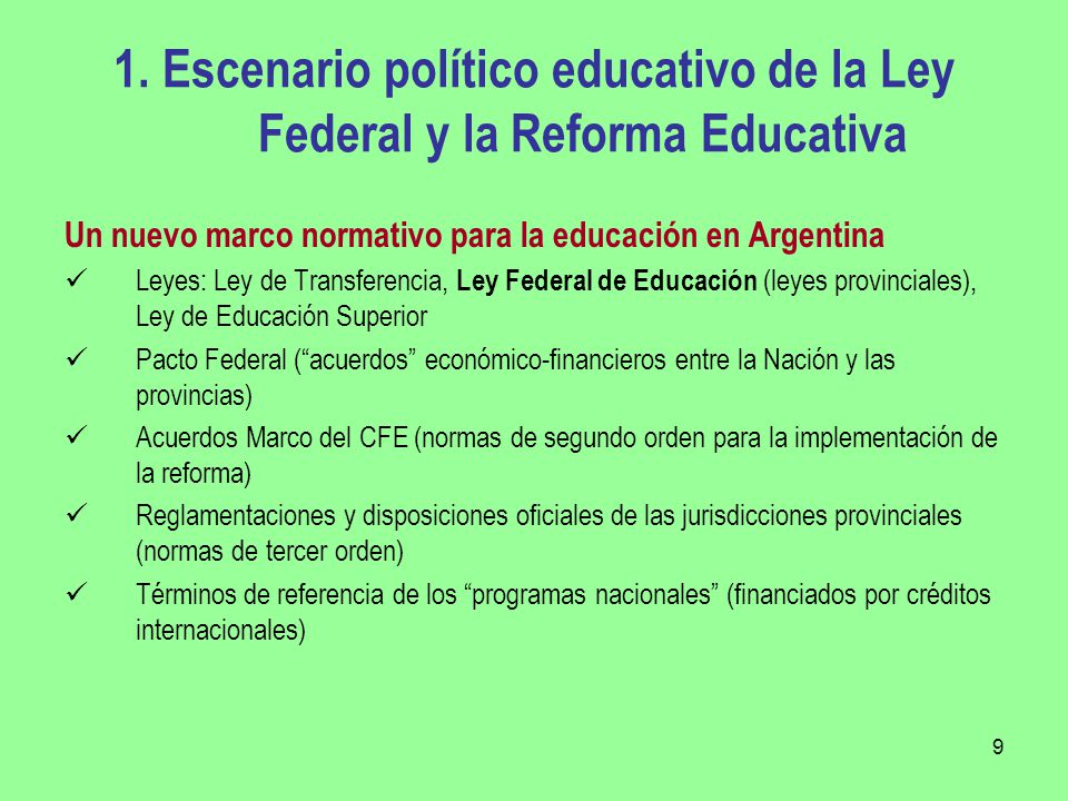 1. Escenario político educativo de la Ley Federal y la Reforma Educativa
