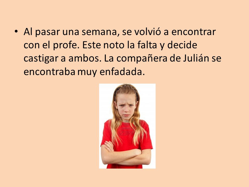 Al pasar una semana, se volvió a encontrar con el profe