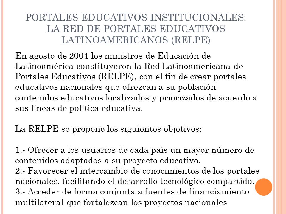 PORTALES EDUCATIVOS INSTITUCIONALES: LA RED DE PORTALES EDUCATIVOS LATINOAMERICANOS (RELPE)