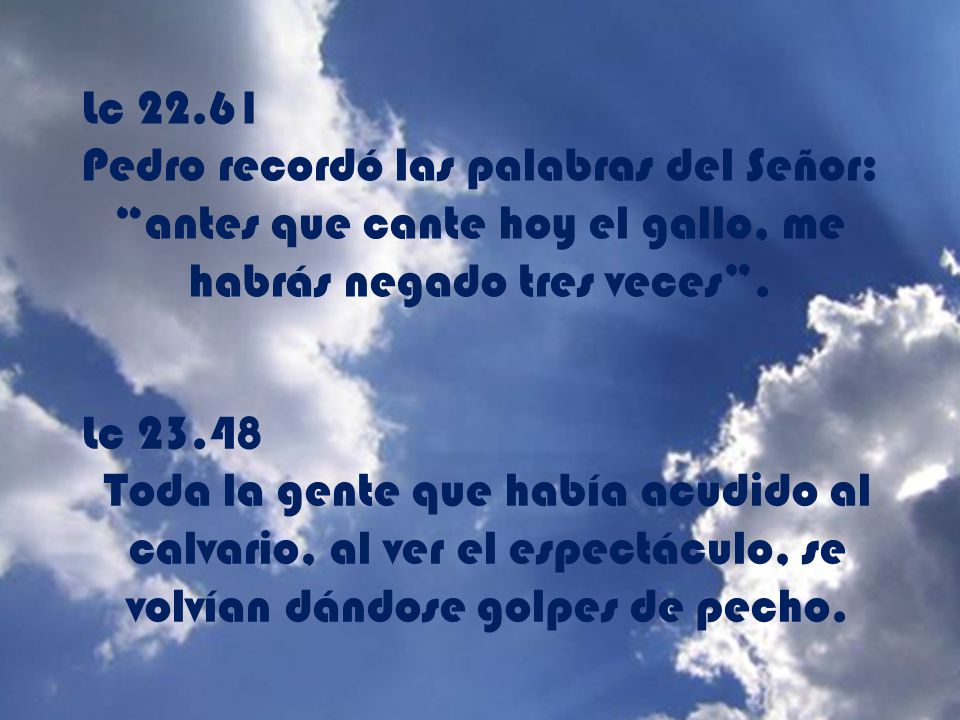 Pedro recordó las palabras del Señor: