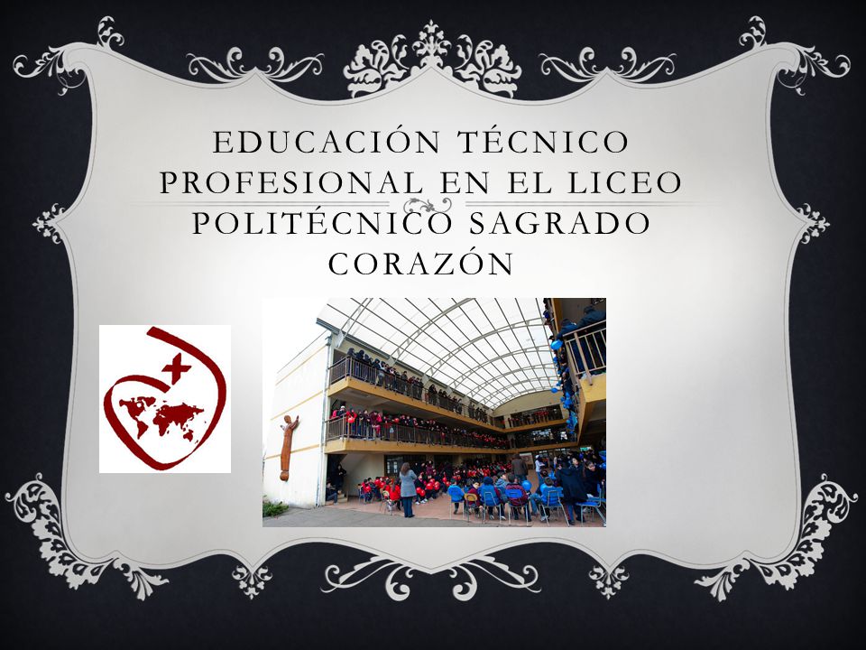 Educación técnico profesional en el liceo politécnico sagrado corazón