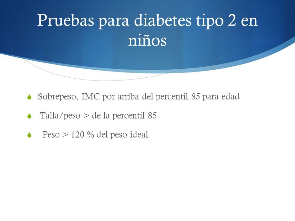Pruebas para diabetes tipo 2 en niños