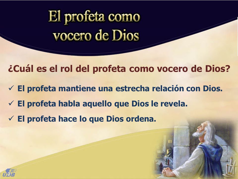 ¿Cuál es el rol del profeta como vocero de Dios