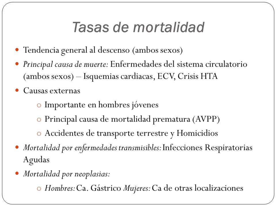 Tasas de mortalidad Tendencia general al descenso (ambos sexos)