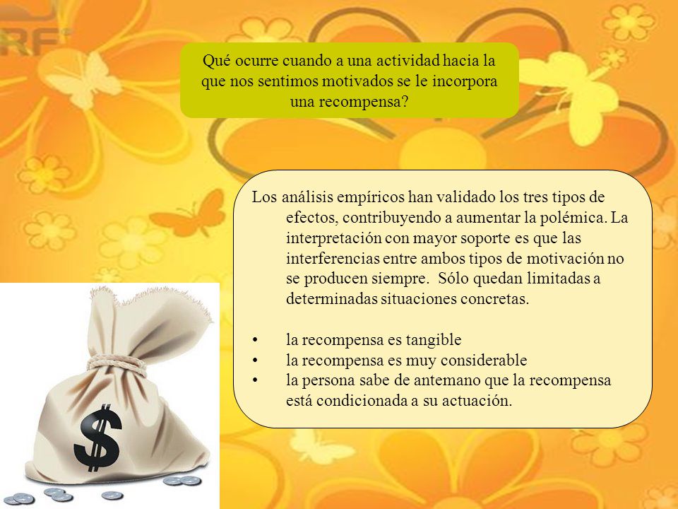 Qué ocurre cuando a una actividad hacia la que nos sentimos motivados se le incorpora una recompensa