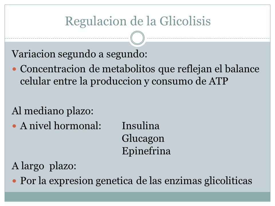 Regulacion de la Glicolisis