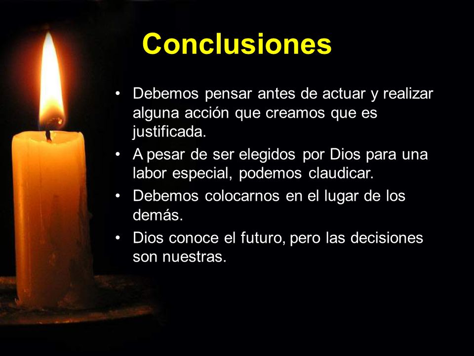 Conclusiones Debemos pensar antes de actuar y realizar alguna acción que creamos que es justificada.