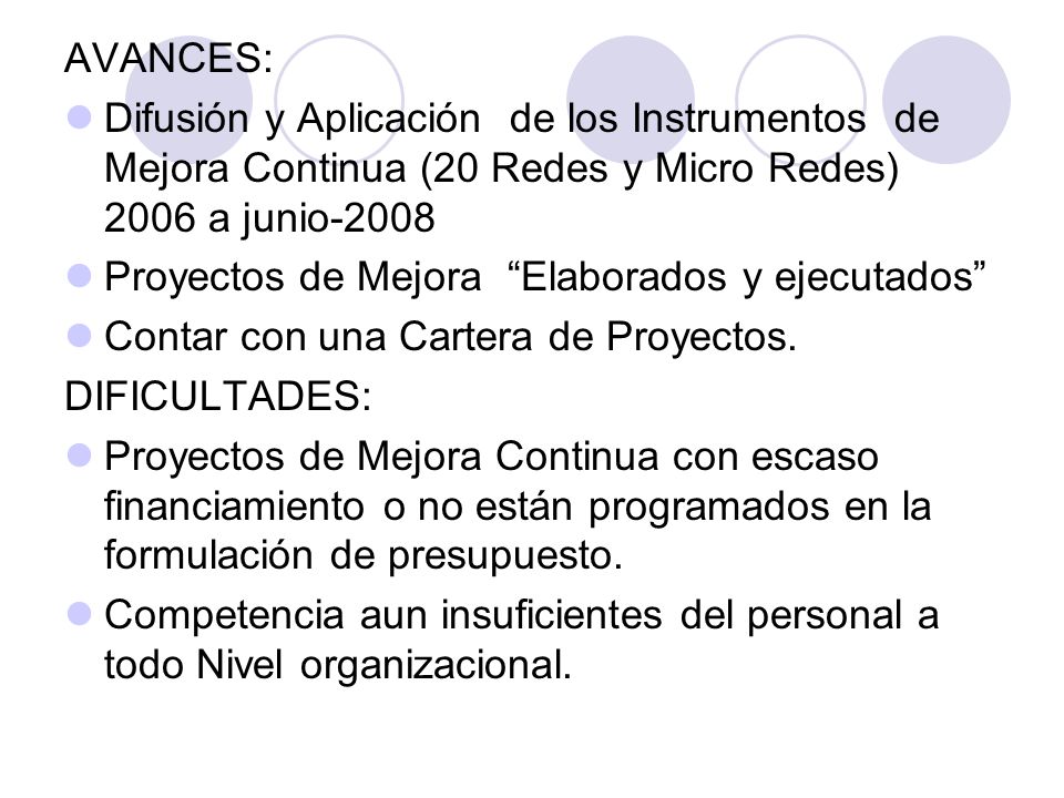 AVANCES: Difusión y Aplicación de los Instrumentos de Mejora Continua (20 Redes y Micro Redes) 2006 a junio