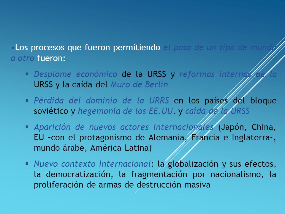 Los procesos que fueron permitiendo el paso de un tipo de mundo a otro fueron: