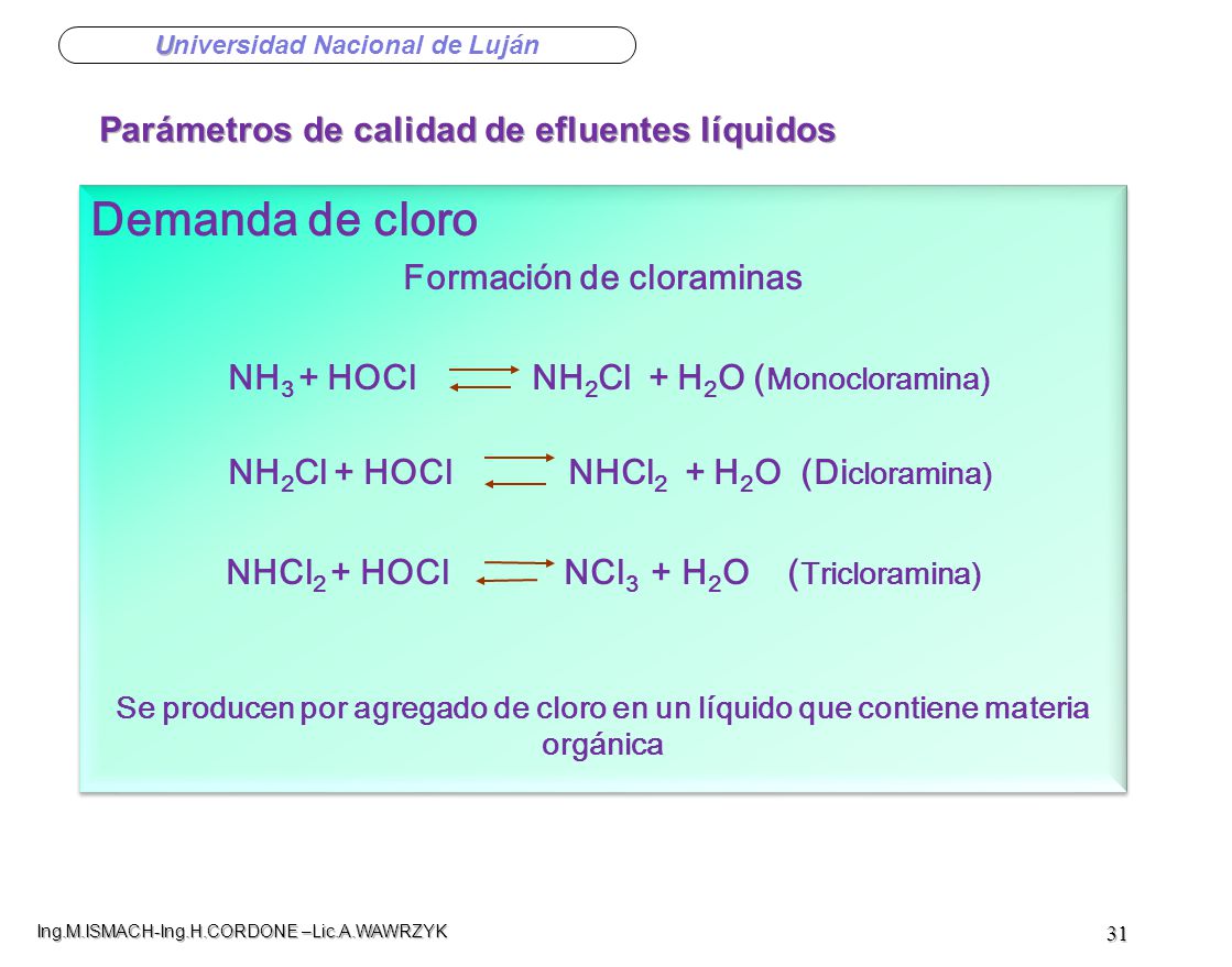 Formación de cloraminas NHCl2 + HOCl NCl3 + H2O (Tricloramina)