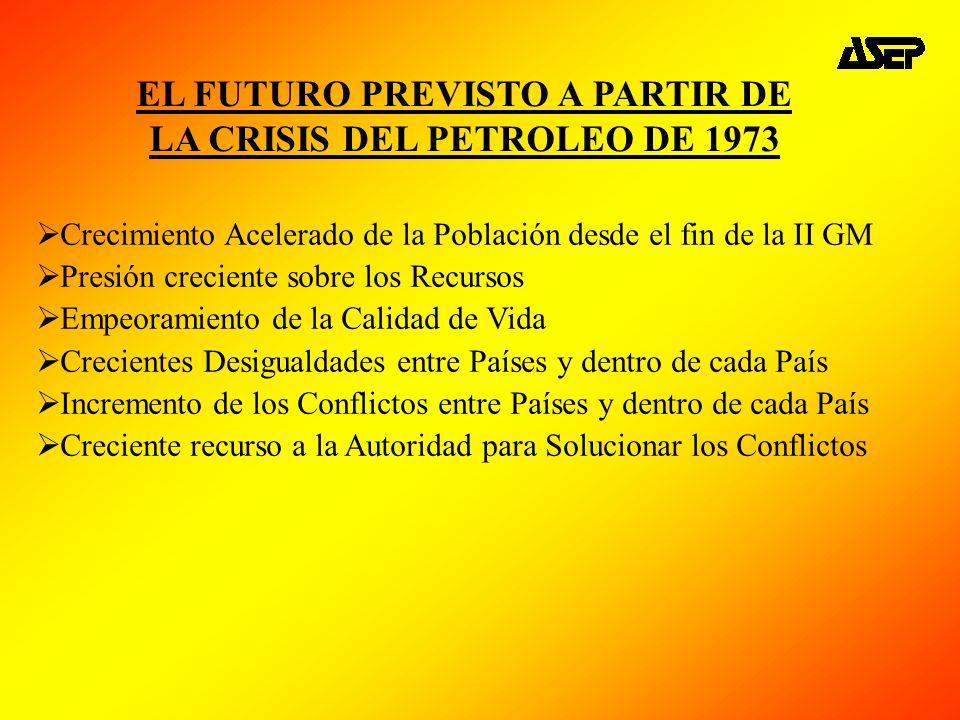 EL FUTURO PREVISTO A PARTIR DE LA CRISIS DEL PETROLEO DE 1973