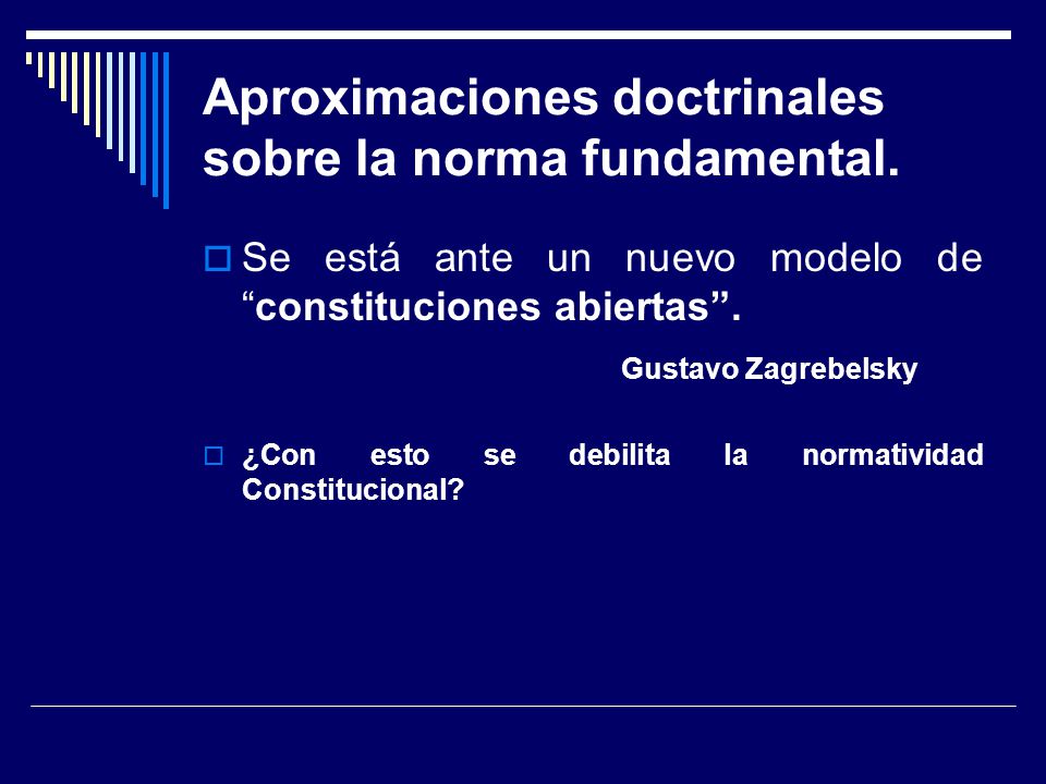 Aproximaciones doctrinales sobre la norma fundamental.
