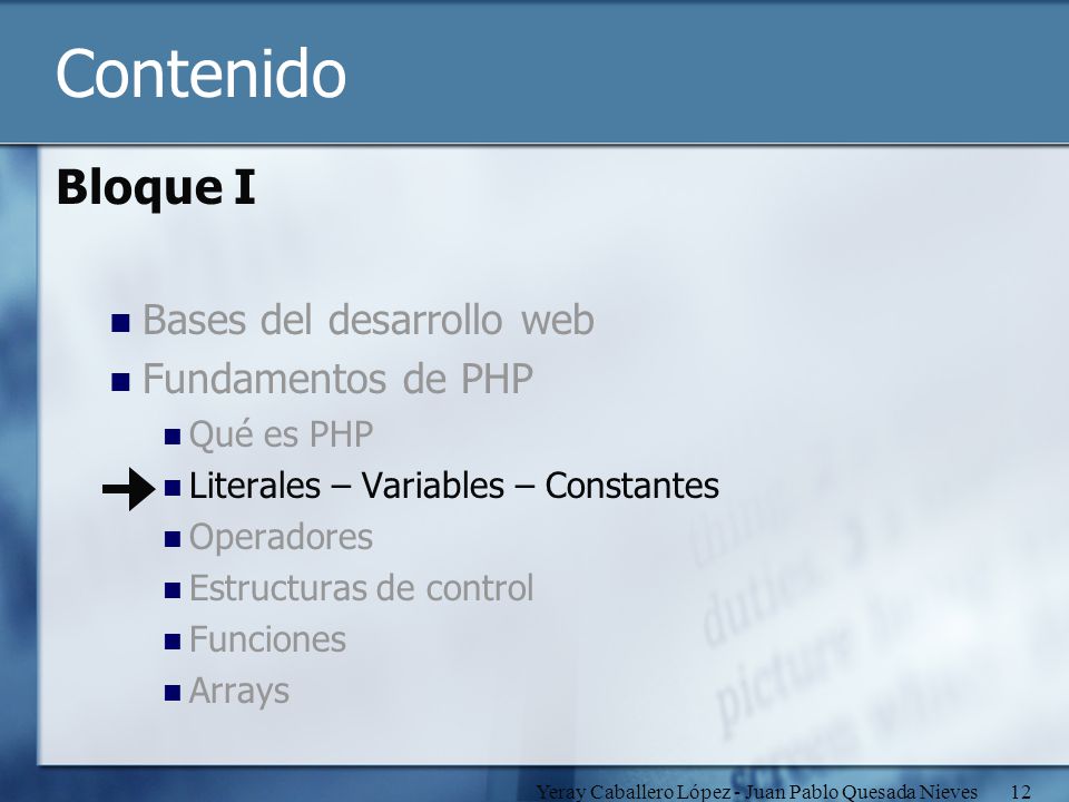 Contenido Bloque I Bases del desarrollo web Fundamentos de PHP