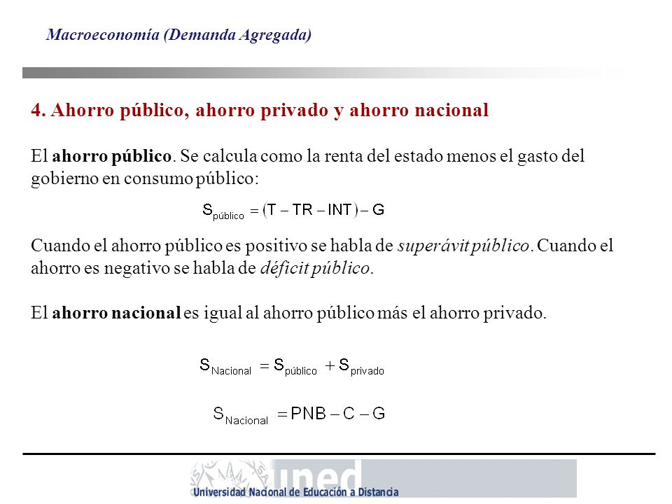 4. Ahorro público, ahorro privado y ahorro nacional